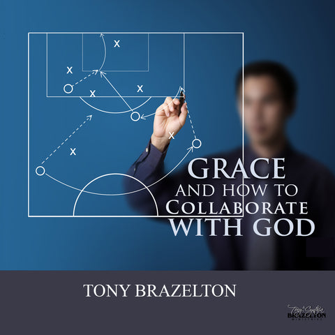 Grace & How To Collaborate With God